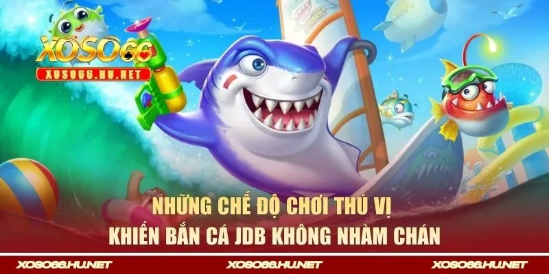 Những chế độ chơi thú vị khiến game không nhàm chán
